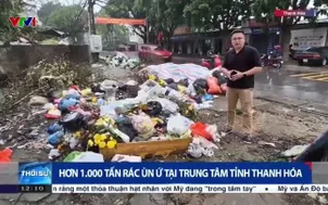 Hơn 1.000 tấn rác ùn ứ tại trung tâm tỉnh Thanh Hóa 