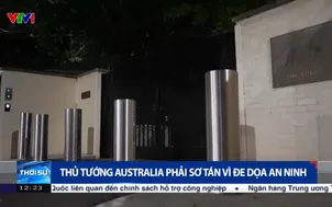Thủ tướng Australia phải sơ tán vì nơi ở bị đe dọa an ninh