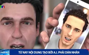 Từ nay nội dung tạo bởi A.I. phải dán nhãn