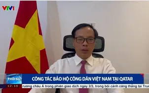 Công tác bảo hộ công dân Việt Nam tại Qatar - nơi hứng hàng chục tên lửa Iran