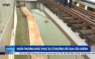 Khẩn trương khắc phục sự cố đường sắt qua cầu Ghềnh