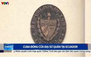 Cuba đóng cửa Đại sứ quán tại Ecuador