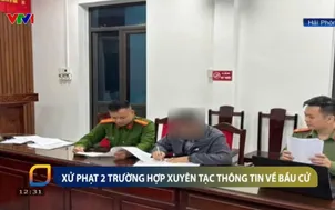Xử phạt 2 đối tượng đăng bình luận xuyên tạc về ứng cử viên đại biểu Quốc hội