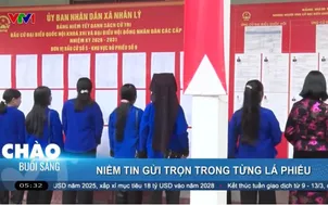 Niềm tin gửi trọn trong từng lá phiếu