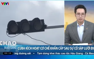 Cuba kích hoạt cơ chế khẩn cấp để khôi phục sự cố sập lưới điện quốc gia