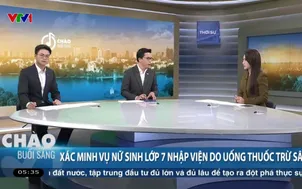 Hưng Yên yêu cầu báo cáo khẩn vụ nữ sinh lớp 7 nghi uống thuốc trừ sâu