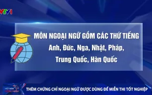Thêm chứng chỉ ngoại ngữ được dùng để miễn thi tốt nghiệp