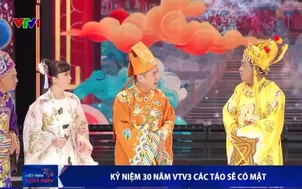 Kỷ niệm 30 năm VTV3 các táo sẽ có mặt 