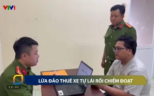 Triệt phá đường dây lừa đảo thuê xe tự lái, chiếm đoạt hàng tỷ đồng