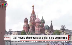 Nga - Ukraine bắt đầu ngừng bắn dịp Lễ Phục sinh