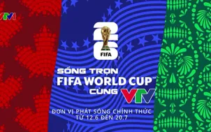 Sống trọn FIFA World Cup cùng VTV