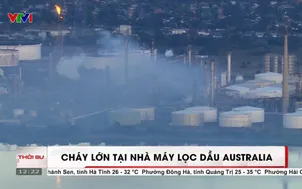 Cháy lớn tại nhà máy lọc dầu Australia 