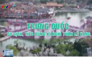 Trung Quốc: Du lịch, tiêu dùng kì nghỉ tuần lễ vàng