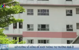 Vướng sổ hồng để khơi thông thị trường nhà ở