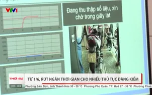 Từ 1/6, rút ngắn thời gian cho nhiều thủ tục đăng kiểm 