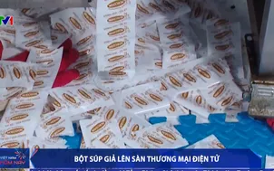 Bột súp giả lên sàn thương mại điện tử