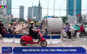 Hạn chế ùn tắc tại các công trình giao thông
