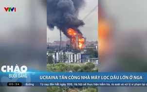 Ukraine tấn công nhà máy lọc dầu lớn ở Nga