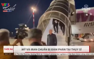 Mỹ và Iran chuẩn bị đàm phán tại Thụy Sĩ