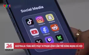 Australia tăng mức phạt vi phạm lệnh cấm trẻ dùng mạng xã hội