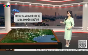 Bản tin thời tiết 19h45 - 28/6/2026