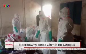 Dịch Ebola tại Congo vẫn tiếp tục lan rộng