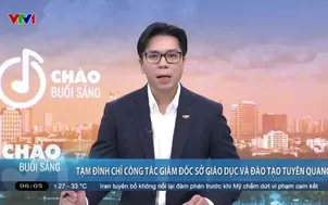 Tạm đình chỉ công tác đối với Giám đốc Sở Giáo dục và Đào tạo tỉnh Tuyên Quang