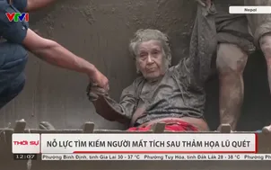 Nỗ lực tìm kiếm người mất tích sau thảm hoạ lũ quét