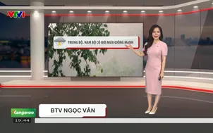 Bản tin thời tiết 19h45 - 05/9/2026