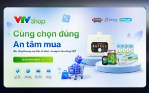 VTVshop - Dự án kết nối thương mại điện tử của VTV trên VTVgo