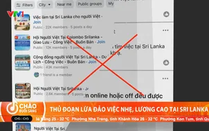 Thủ đoạn lừa đảo việc nhẹ, lương cao tại Sri Lank