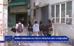 Không thông báo lưu trú có thể bị phạt đến 12 triệu đồng