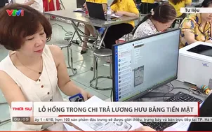Lỗ hổng chi trả lương hưu bằng tiền mặt
