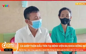 Bệnh viện Đa khoa Đồng Nai thực hiện thành công ca ghép thận đầu tiên