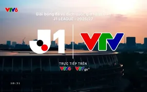 VTV sở hữu bản quyền phát sóng J1 League mùa giải 2026-2027