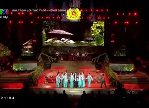 Những hoạt cảnh đặc biệt của "Giữ trọn lời thề - Nối những dòng sông"