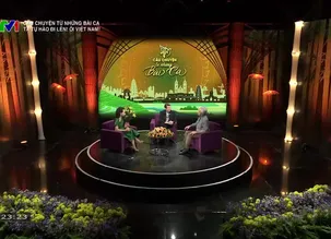 Câu chuyện từ những bài ca: Ta tự hào đi lên! Ôi Việt Nam!