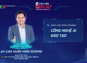 Cơ hội cho ai - 17/11/2024