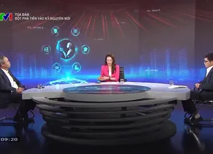 Tọa đàm: Đột phá tiến vào kỷ nguyên mới