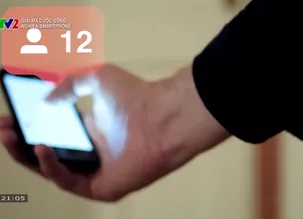 Giải mã cuộc sống: Nghiện Smartphone