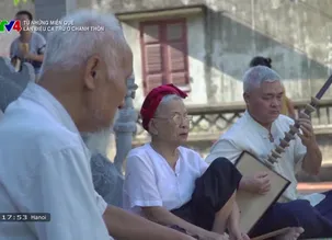 Từ những miền quê: Làn điệu Ca trù ở Chanh Thôn