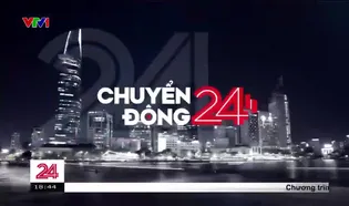 Chuyển động 24h tối - 17/9/2024