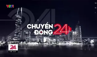 Chuyển động 24h tối - 20/12/2024