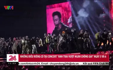 Những điều riêng có tại concert "anh trai vượt ngàn chông gai"  ngày 5 và 6