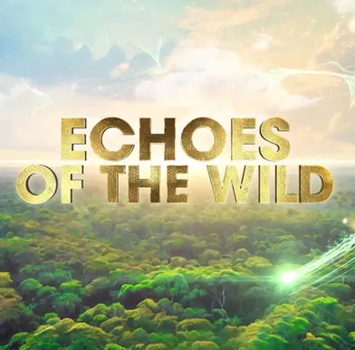 Echoes of the Wild