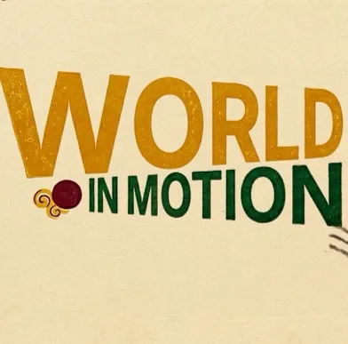 WORLD IN MOTION