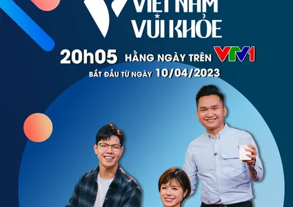 'Vietnam is Happy and Healthy' - A health guide aired on VTV1 from April 10.