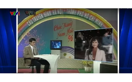 Ký ức VTV: Cầu truyền hình Bắc - Nam đầu tiên trên sóng VTV