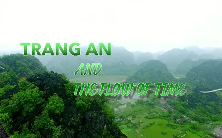 Heritage Journey: Trang An and the flow of time