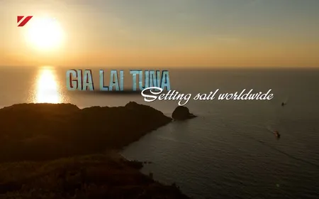 Gia Lai Tuna - Setting sail worldwide | Local Towards Global